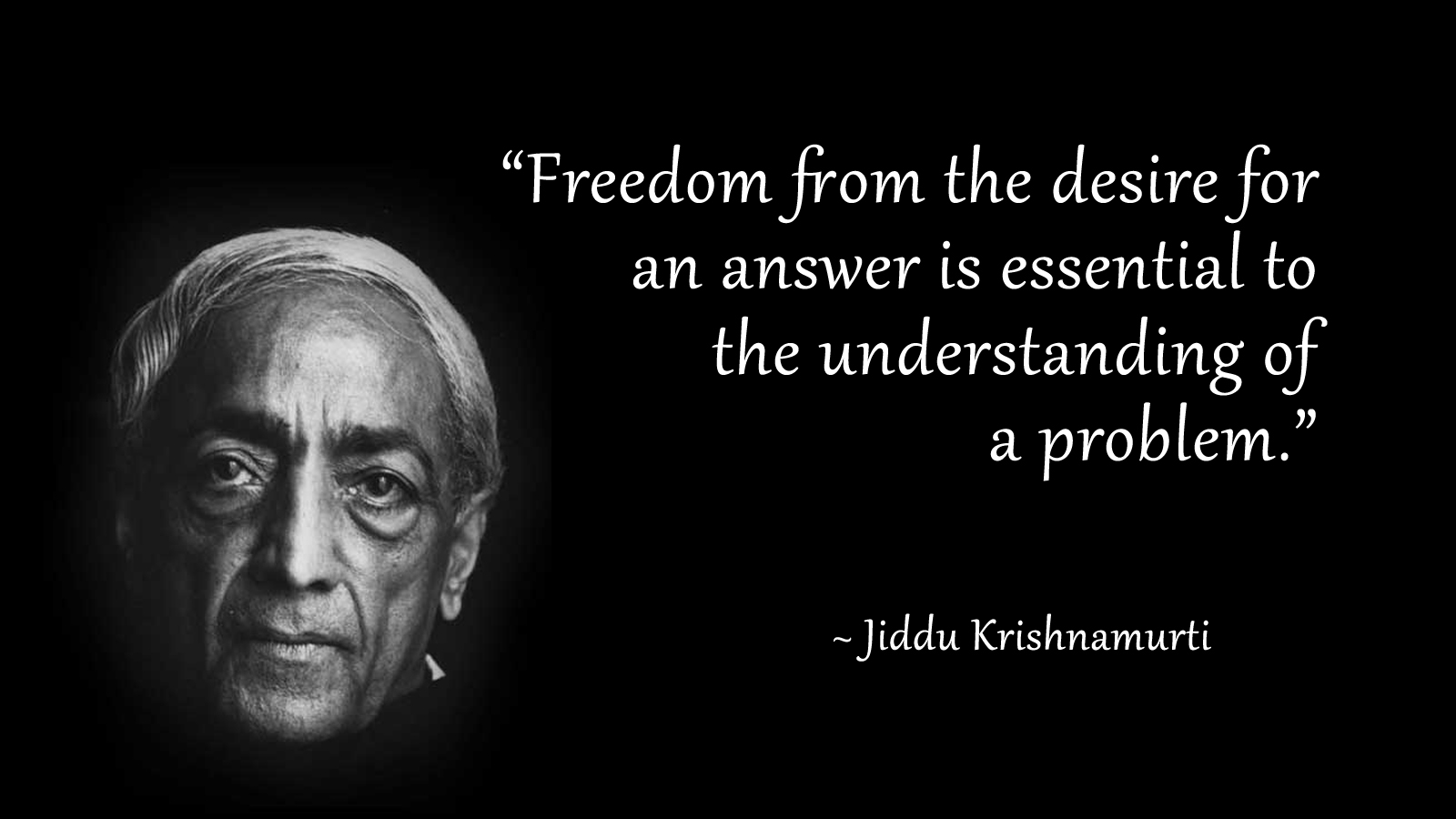 Best Jiddu Krishnamurti nspiring images Quotes and sayings